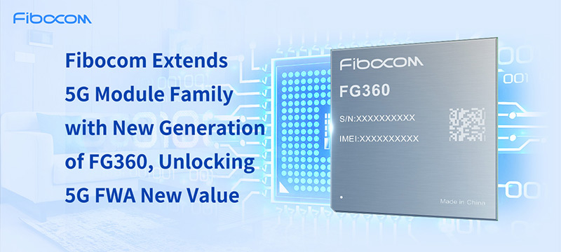 Fibocom new FG360 5G modules
