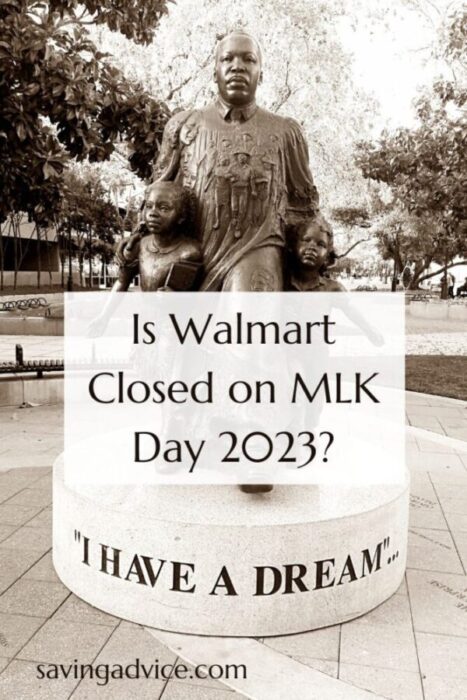 Is Walmart Closed on MLK Day 2023?